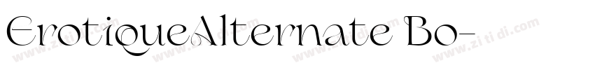 ErotiqueAlternate Bo字体转换 ErotiqueAlternate Bo字体转换